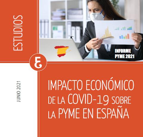 Impacto económico de la COVID-19 sobre la PYME en España (Junio 2021)