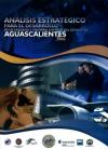 Análisis estratégico para el desarrollo de la pequeña y mediana empresa: Estado de Aguascalientes (2006)
