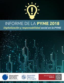 Digitalización y responsabilidad social en la PYME - Informe de la pyme 2018 (Murcia)